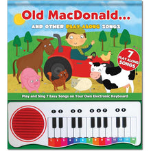 Load image into Gallery viewer, Old MacDonald &amp; Other Play Along Songs Keyboard Sound Book
