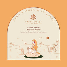 Load image into Gallery viewer, Laalan Paalan Baby Fruit Pacifier
