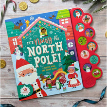 Load image into Gallery viewer, It`s Noisy At The North Pole Sound Book
