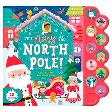 Load image into Gallery viewer, It`s Noisy At The North Pole Sound Book
