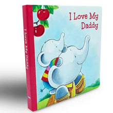 Load image into Gallery viewer, I Love My Daddy Board Book
